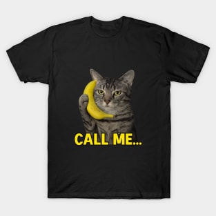 Grey Tabby Cat Holding Banana Phone with “CALL ME…” Text T-Shirt